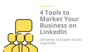 4 tools to market your business on linkedin