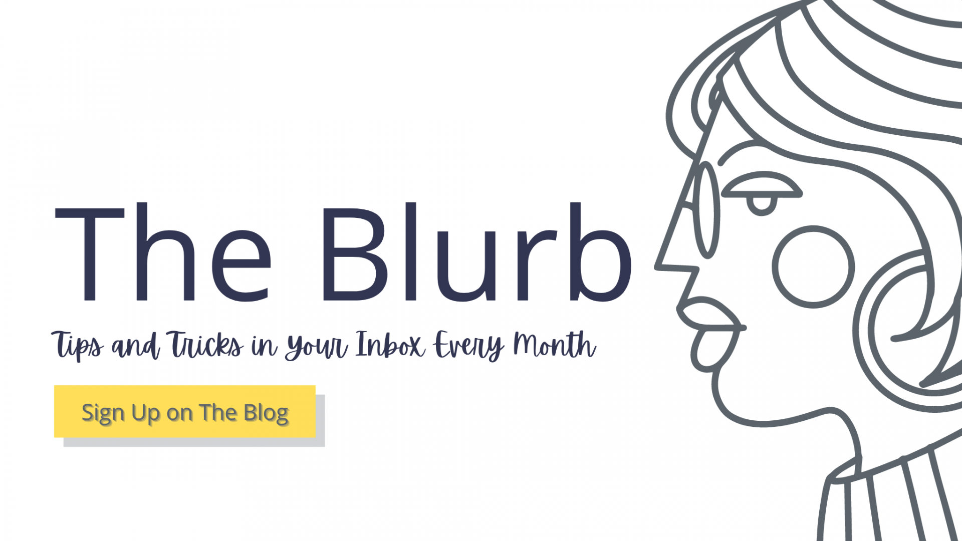 The Blurb Newsletter Sign Up